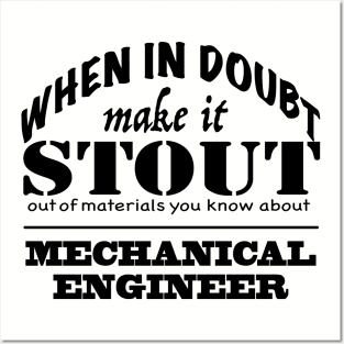 Make it Stout, Mechanical Engineer Posters and Art
